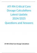 ATI RN Critical Care Dosage Calculations Latest Update 2024-2025 Questions and Answers
