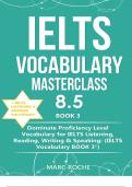 IELTS VOCABULARY MASTERCLASS 8.5 © BOOK 3 + IELTS LISTENING & READING DICTIONARY