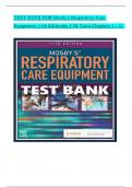 TEST BANK For Mosby’s Respiratory Care Equipment, 11th Edition, by J. M. Cairo, Verified Chapters 1 - 15, Complete Newest Version