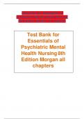 Test Bank for Essentials of Psychiatric Mental Health Nursing 8th Edition Morgan all chapters A+  