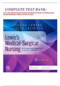 COMPLETE TEST BANK: For Lewis's Medical-Surgical Nursing, 12th Edition By Mariann M. Harding, Jeffrey Kwong, Debra Hagler Chapter 1-69 Latest Update.