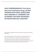 2024 COMPREHENSIVE Final Exam Advanced Pathophysiology LATEST VERSION WITH REAL QUESTIONS AND VERIFIED A+ ANSWERS FOR ACADEMIC SUCCESS ADVANCED PATHOPHYSIOLOGY MASTERY