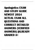 Apologetics EXAM AND STUDY GUIDE NEWEST 2024 ACTUAL EXAM ALL QUESTIONS AND CORRECT DETAILED ANSWERS (VERIFIED ANSWERS) |ALREADY GRADED A+