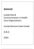 (Capella) BHA4102 Leadership & Communication in Health Care Organizations Comprehensive Exam