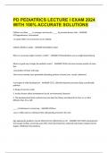 PD PEDIATRICS LECTURE I EXAM 2024 WITH 100% ACCURATE SOLUTIONS