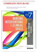 COMPLETE TEST BANK:   FOR Nursing Interventions & Clinical Skills 7th Edition    by Anne G. Perry Latest Update.