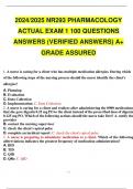 2024 2025 NR293 PHARMACOLOGY ACTUAL EXAM 1 100 QUESTIONS ANSWERS (VERIFIED ANSWERS) A+