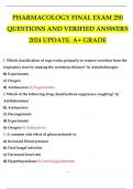 PHARMACOLOGY FINAL EXAM 250 QUESTIONS AND VERIFIED ANSWERS 2024 UPDATE. A+ GRADE