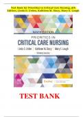 TEST BANK For Priorities in Critical Care Nursing, 9th Edition by Linda D. Urden, Kathleen M. Stacy, Verified Chapters 1 - 27, Complete Newest Version
