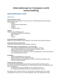 Goede samenvatting internationaal en Europees recht. Overzichtelijk en puntsgewijs. Hiermee in een mum van tijd materie onder de knie.