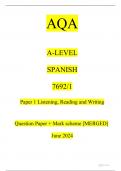 AQA        A-LEVEL    SPANISH 7692/1 Paper 1 SPANISH 7692/1 Paper 1      Question Paper + Mark scheme [MERGED]   June 2024SPANISH 7692/1 Paper 1 Listening, Reading and Writing       Question Paper + Mark scheme [MERGED]   June 2024