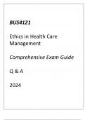 (Capella) BUS4121 Ethics in Health Care Management Comprehensive Exam Guide Q & A 2024.