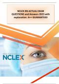 NCLEX RN ACTUAL EXAM QUESTIONS and Answers 2023 with explanation. A++ GUARANTEED