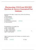 Pharmacology 5334 Exam 2024/2025 Questions & Answers Guaranteed Pass Solutions.