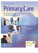 TEST BANK -- PRIMARY CARE THE ART AND SCIENCE OF ADVANCED PRACTICE NURSING – AN INTERPROFESSIONAL APPROACH 6TH SIXTH EDITION BY DEBERA J. DUNPHY, LYNNE M. CHAPTER 1 - 82. ALL CHAPTERS INCLUDED.