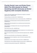 Florida Dental Laws and Rules Exam 2024 (The (DA) stands for Dental Assisting and DH obviously as Dental Hygiene) with Complete Solutions 