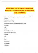 HRM 324T TOTAL COMPENSATION TOPICS 1-12 EXAM WITH QUESTIONS AND ANSWERS 