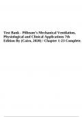 Test Bank - Pilbeam’s Mechanical Ventilation, Physiological and Clinical Applications 7th Edition By (Cairo, 2020) / Chapter 1-23 Complete.