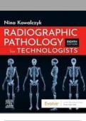 Test Bank For Radiographic Pathology for Technologists, 8th Edition by Kowalczyk, All Chapters 1 - 12, Complete Newest Version 100%correct