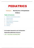Nursing Care of Hospitalized Children Exams |83 Complete Questions and well-detailed Explanations/Rationale Answers
