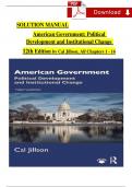 SOLUTION MANUAL - American Government: Political Development and Institutional Change, 12th Edition by Cal Jillson, All Chapters 1 - 16, Complete Latest Version