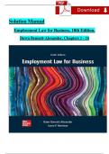 SOLUTION MANUAL - Bennett-Alexander, Employment Law for Business 10th Edition All Chapters 1 - 16, Complete Latest Version