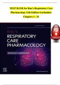 TEST BANK for Rau’s Respiratory Care Pharmacology 11th Edition by Douglas S. Gardenhire, Verified Chapters 1 - 23, Complete Newest Version