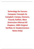 Instructor Manual (Lecture Notes Only) for Technology for Success Computer Concepts 2nd Edition By Campbell, Ciampa, Clemens, Freund, Ruffolo, West (All Chapters, 100% Original Verified, A+ Grade)