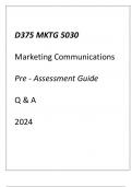 (WGU D375) MKTG 5030 Marketing Communications Pre - Assessment Guide Q & A 2024.