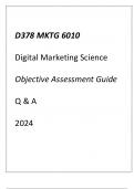 (WGU D378) MKTG 6010 Digital Marketing Science Objective Assessment Guide Q & A 2024.