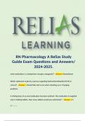 RN Pharmacology A Relias Study Guide Exam Questions and Answers/ 2024-2025.