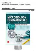 Test Bank: Microbiology Fundamentals: A Clinical Approach, 4th Edition by Cowan - Chapters 1-22, 9781260702439 | Rationals Included