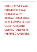 CUMULATIVE EXAM  CHEMISTRY FINAL  EXAM NEWEST  ACTUAL EXAM 2024- 2025 COMPLETE 100  QUESTIONS AND  CORRECT ANSWERS  (VERIFIED ANSWERS) 