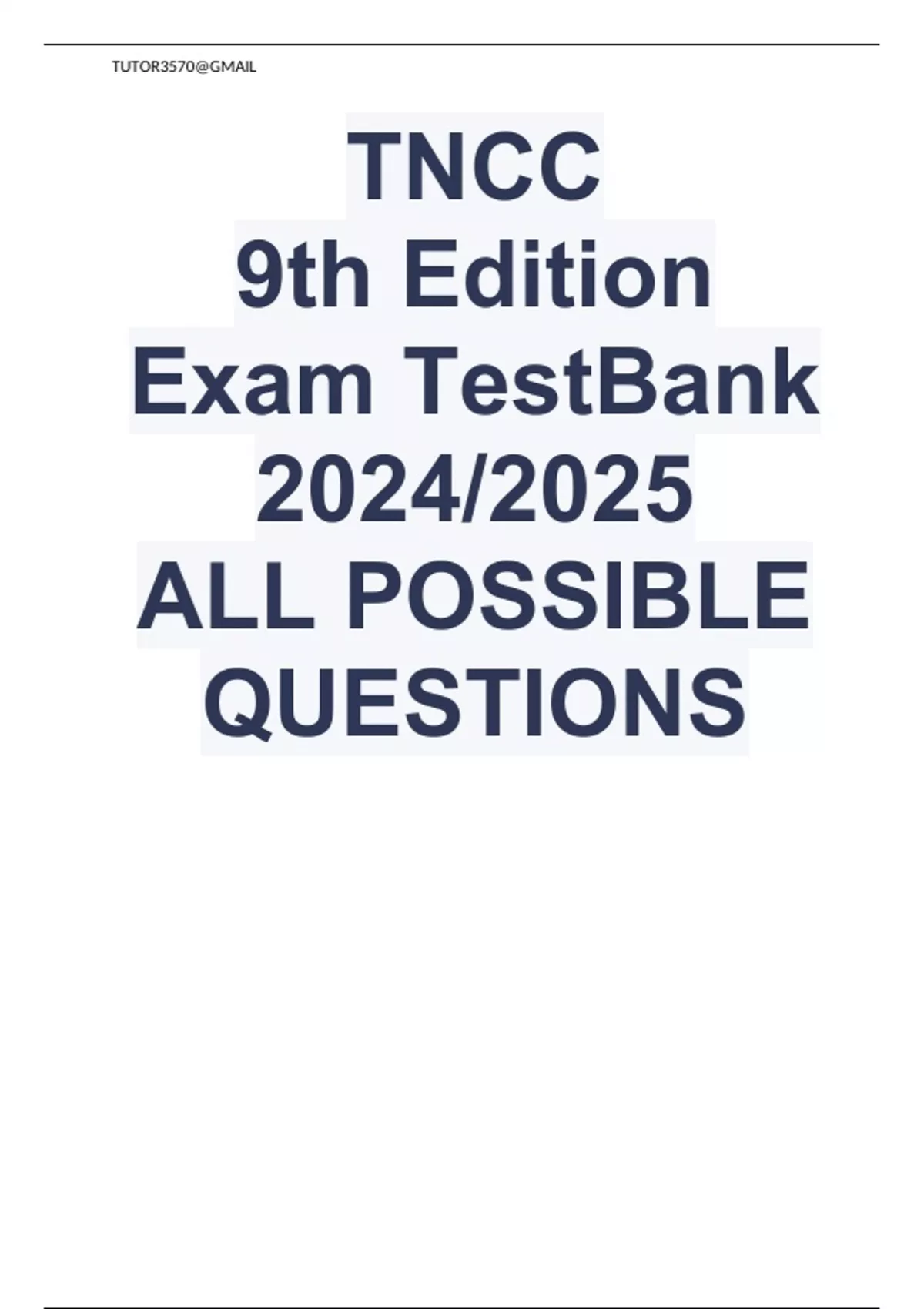 TNCC 9th Edition Exam TestBank 2024/2025 ALL POSSIBLE QUESTIONS actual