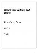 (ASU online) Health Care Systems and Design Final Exam Guide Q & S 2024.