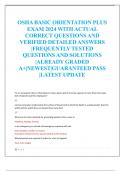 OSHA BASIC ORIENTATION PLUS  EXAM 2024 WITH ACTUAL  CORRECT QUESTIONS AND  VERIFIED DETAILED ANSWERS  |FREQUENTLY TESTED  QUESTIONS AND SOLUTIONS  |ALREADY GRADED  A+|NEWEST|GUARANTEED PASS  |LATEST UPDATE