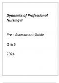 (ASU online) Dynamics of Professional Nursing II Pre-Assessment Guide Q & S 2024.