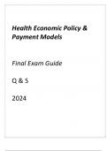 (ASU online) Health Economic Policy & Payment Models Final Exam Guide Q & S 2024