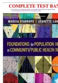      COMPLETE TEST BANK:  For Foundations for Population Health in Community/Public Health Nursing 6th Edition                                by Marcia Stanhope PhD RN FAAN (Author)latest Update