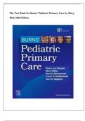 Test Bank for Burns' Pediatric Primary Care 8th Edition by Dawn Lee Garzon, Mary Dirks, Martha Driessnack, Karen G. Duderstadt & Nan M. Gaylord-with all updated chapters/ question and answers( chapter 1- 46)