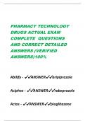 PHARMACY TECHNOLOGY  DRUGS ACTUAL EXAM  COMPLETE QUESTIONS  AND CORRECT DETAILED  ANSWERS (VERIFIED  ANSWERS)100%