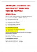 ATI PN /RN  2024 PEDIATRIC NURSING TEST BANK WITH VERIFIED ANSWERS  GRADED A