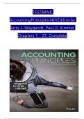 TEST BANK For Accounting Principles, 14th Edition by Jerry J. Weygandt, Paul D. Kimmel, Verified Chapters 1 - 27, Complete Newest Version