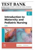 Test Bank For Introduction to Maternity and Pediatric Nursing, 9th Edition by Gloria Leifer