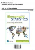 Solution Manual for Elementary Statistics: Picturing the World, 7th Edition by Larson, 9780134683416, Covering Chapters 1-11 | Includes Rationales