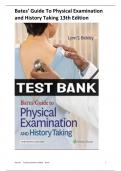 Bates’ Guide To Physical Examination and History Taking 13th Edition Bickley Test Bank & Rationales Chapters 1-27| Complete Guide A+