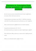 Chemistry A- Cumulative Exam  Review questions with complete  solutions