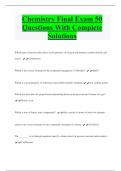 Chemistry Final Exam 50  Questions With Complete  Solutions