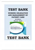 NURSING DELEGATION AND MANAGEMENT OF PATIENT CARE 2ND EDITION TEST BANK By Kathleen Motacki, Kathleen Burke