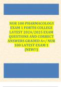 NUR 100 PHARMACOLOGY EXAMS BUNDLE  FORTIS COLLEGE LATEST 2024/2025 REAL EXAM QUESTIONS AND CORRECT ANSWERS GRADED A+/ NUR 100 PHARM LATEST EXAMS (NEW!!)